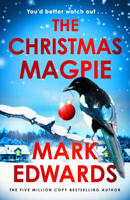 Cover for Mark Edwards · The Christmas Magpie (Paperback Book) (2025)