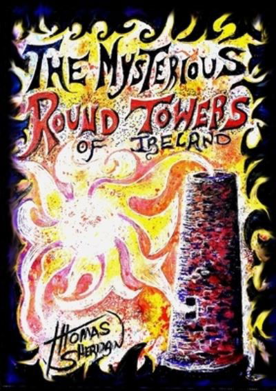 Cover for Thomas Sheridan · The Mysterious Round Towers of Ireland (Paperback Book) (2018)