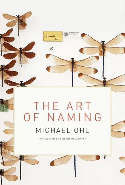 Cover for Ohl, Michael (Museum fuer Naturkunde) · The Art of Naming - The MIT Press (Paperback Book) (2019)
