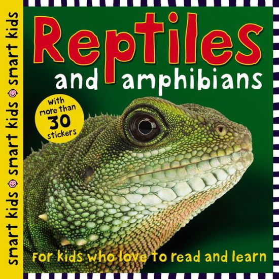 Cover for Roger Priddy · Smart Kids Reptiles and Amphibians: with more than 30 stickers - Smart Kids (Paperback Book) (2018)