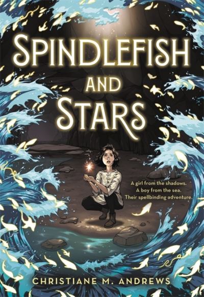 Cover for Christiane M. Andrews · Spindlefish and Stars (Paperback Book) (2021)
