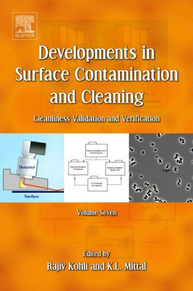 Cover for Rajiv Kohli · Developments in Surface Contamination and Cleaning, Volume 7: Cleanliness Validation and Verification (Hardcover Book) (2014)