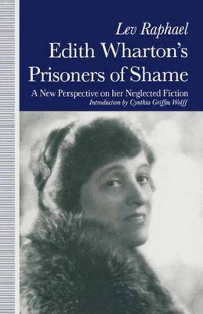 Cover for Lev Raphael · Edith Wharton's Prisoners of Shame: A New Perspective on Her Neglected Fiction (Paperback Book) (1990)