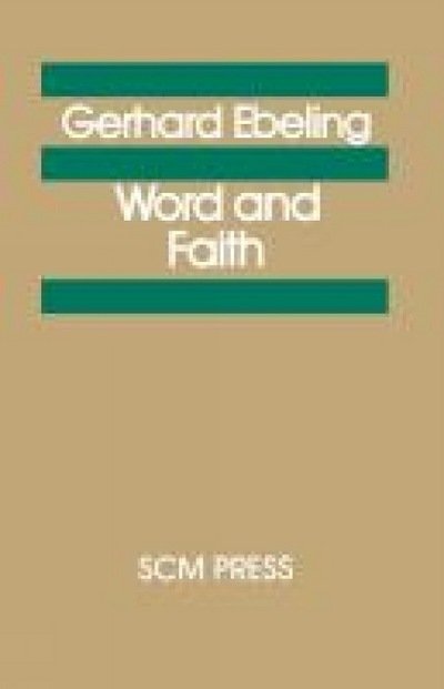Cover for Gerhard Ebeling · Word and Faith (Taschenbuch) (2012)