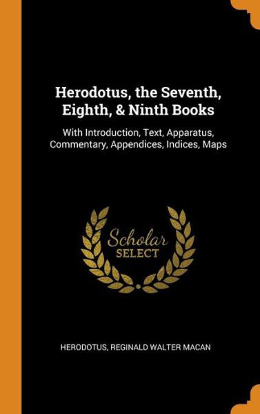 Cover for Herodotus · Herodotus, the Seventh, Eighth, &amp; Ninth Books (Inbunden Bok) (2018)