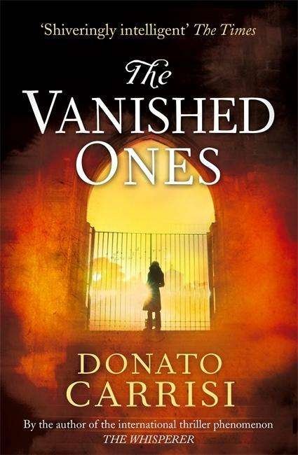 The Vanished Ones - Donato Carrisi - Livros - Little, Brown Book Group - 9780349140032 - 8 de janeiro de 2015