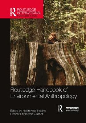 Cover for Routledge Handbook of Environmental Anthropology - Routledge Environment and Sustainability Handbooks (Paperback Book) (2019)