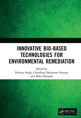 Cover for Chaudhery Mustansar Hussain · Innovative Bio-Based Technologies for Environmental Remediation (Hardcover Book) (2022)