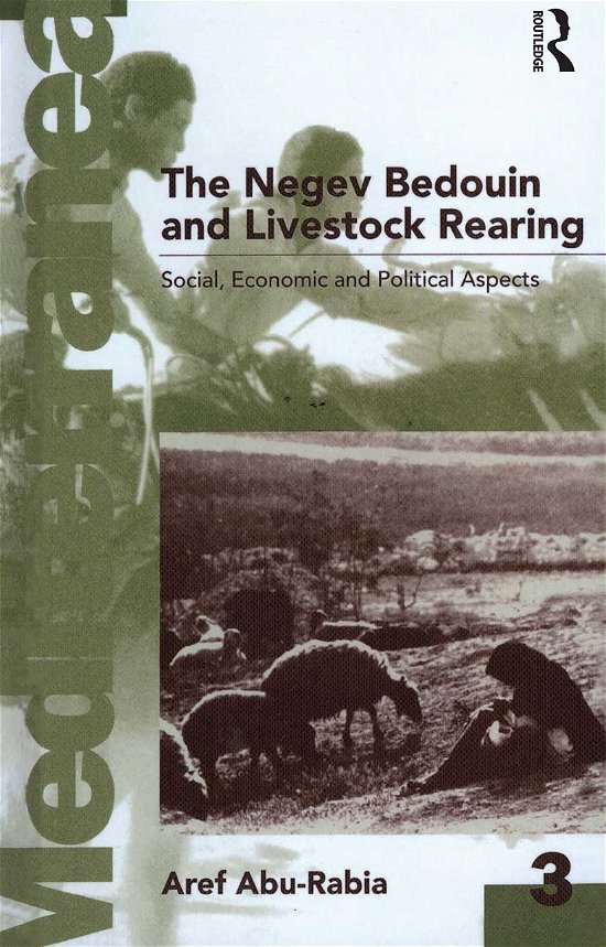 Cover for Aref Abu-Rabia · Negev Bedouin and Livestock Rearing: Social, Economic and Political Aspects - Mediterranea (Pocketbok) (2021)