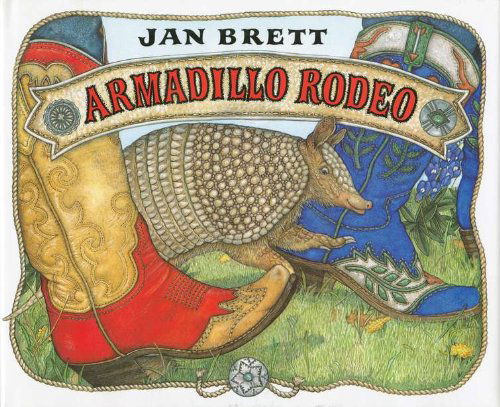 Armadillo Rodeo - Jan Brett - Książki - Penguin Putnam Inc - 9780399228032 - 12 września 1995