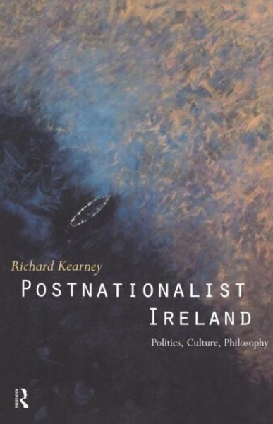 Cover for Richard Kearney · Postnationalist Ireland: Politics, Culture, Philosophy (Paperback Book) (1996)