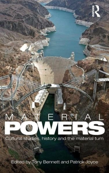 Cover for Tony Bennett · Material Powers: Cultural Studies, History and the Material Turn - CRESC (Innbunden bok) (2010)