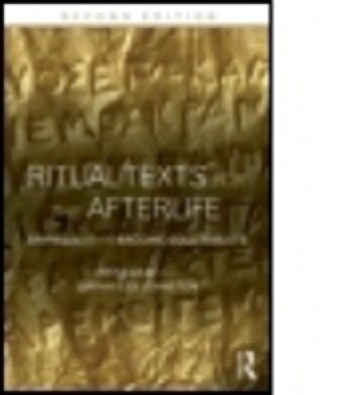 Ritual Texts for the Afterlife: Orpheus and the Bacchic Gold Tablets - Fritz Graf - Libros - Taylor & Francis Ltd - 9780415508032 - 6 de marzo de 2013