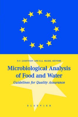 Microbiological Analysis of Food and Water: Guidelines for Quality Assurance - N F Lightfoot - Bøger - Elsevier Science & Technology - 9780444502032 - 2. februar 1999
