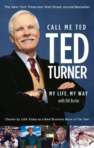 Call Me Ted - Bill Burke - Böcker - Business Plus - 9780446582032 - 2 november 2009