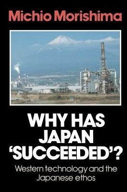 Cover for Michio Morishima · Why Has Japan 'Succeeded'?: Western Technology and the Japanese Ethos (Pocketbok) (1984)