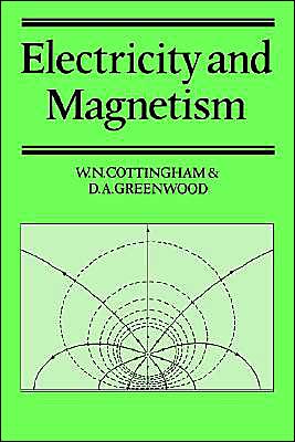 Cover for Cottingham, W. N. (University of Bristol) · Electricity and Magnetism (Paperback Book) (1991)