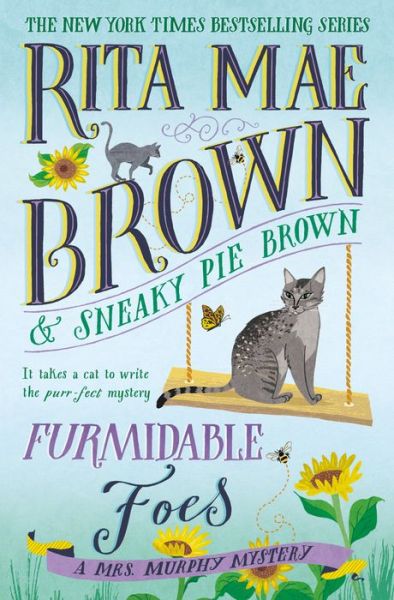 Furmidable Foes: A Mrs. Murphy Mystery - Mrs. Murphy - Rita Mae Brown - Books - Random House Publishing Group - 9780593130032 - 