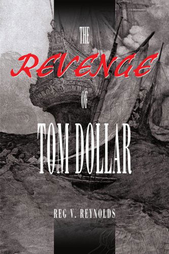 Cover for Reg Reynolds · The Revenge of Tom Dollar (Paperback Book) (2001)