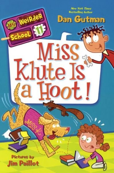 Cover for Dan Gutman · Miss Klute is a Hoot! (My Weirder School) (Hardcover bog) [Reprint edition] (2014)