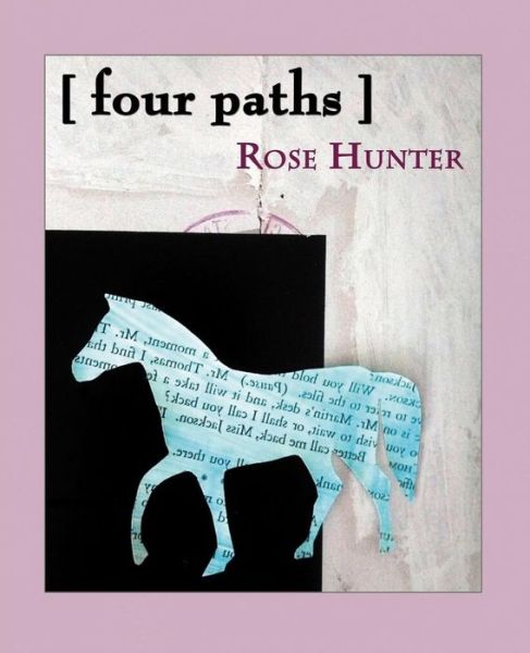 Cover for Rose Hunter · [four Paths] (Taschenbuch) (2012)