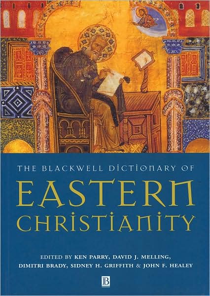 Cover for K Parry · The Blackwell Dictionary of Eastern Christianity (Paperback Book) (2001)