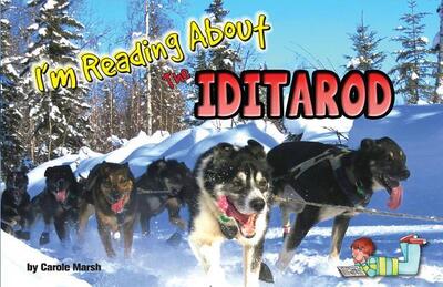 Cover for Carole Marsh · I'm Reading about the Iditarod (Hardcover Book) (2016)