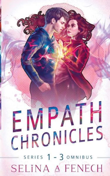 Cover for S.A. Fenech · Empath Chronicles - Series Omnibus 1-3 : Complete Young Adult Paranormal Superhero Romance Series (Paperback Book) (2020)