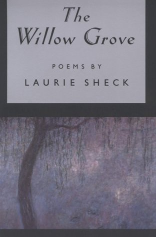 Cover for Laurie Sheck · The Willow Grove (Paperback Bog) [Reprint edition] (1998)