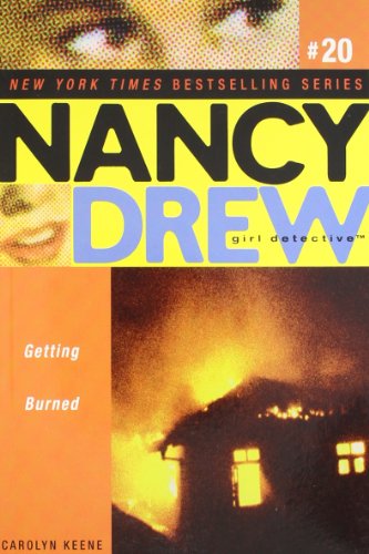 Getting Burned (Nancy Drew All New Girl Detective #20) - Carolyn Keene - Książki - Aladdin - 9780689877032 - 1 października 2006