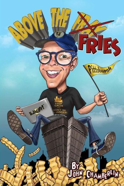 Cover for John Chamberlin · Above the Fries (Paperback Book) (2014)