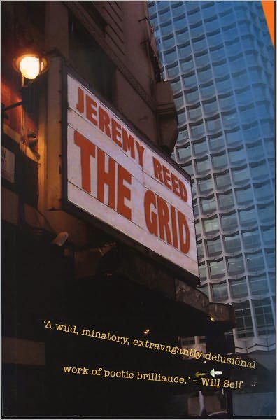 Cover for Jeremy Reed · The Grid (Pocketbok) (2008)