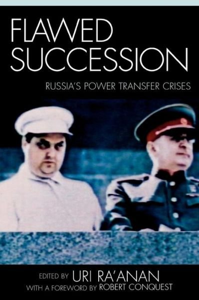 Cover for Uri Ra\'anan · Flawed Succession: Russia's Power Transfer Crises (Pocketbok) [size S] (2005)