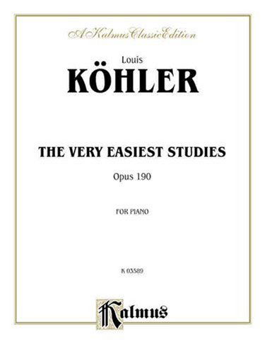 Cover for Louis Köhler · The Very Easiest Studies, Op. 190 (Paperback Book) [Kalmus edition] (1985)