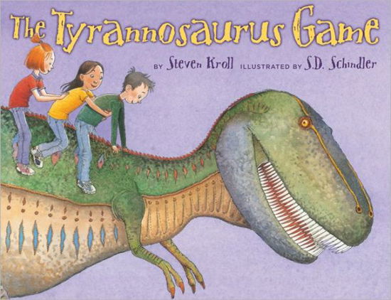 Cover for Steven Kroll · The Tyrannosaurus Game (Hardcover Book) (2012)