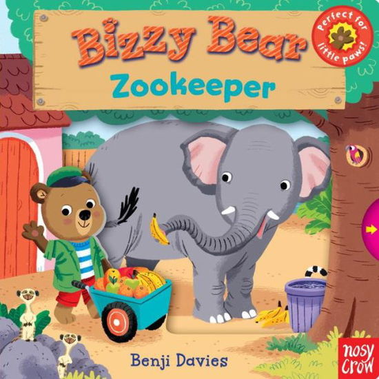 Bizzy Bear: Zookeeper - Nosy Crow - Böcker - Nosy Crow - 9780763676032 - 10 mars 2015