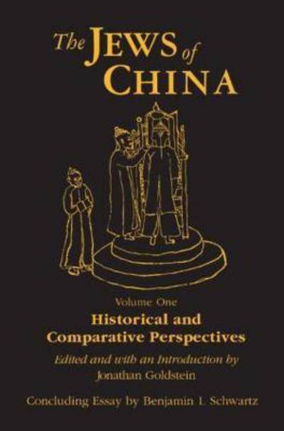 Cover for Jonathan Goldstein · The Jews of China: v. 1: Historical and Comparative Perspectives (Inbunden Bok) (1998)
