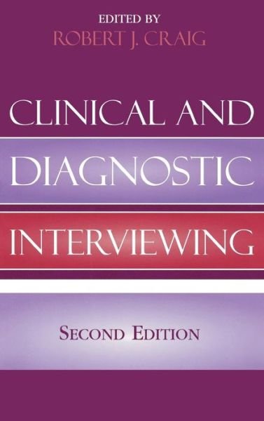 Cover for Robert J Craig · Clinical and Diagnostic Interviewing (Hardcover Book) [2nd edition] (2004)