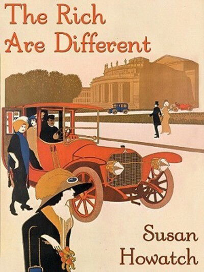 Cover for Susan Howatch · The Rich Are Different (CD-ROM) [Unabridged edition] (2001)