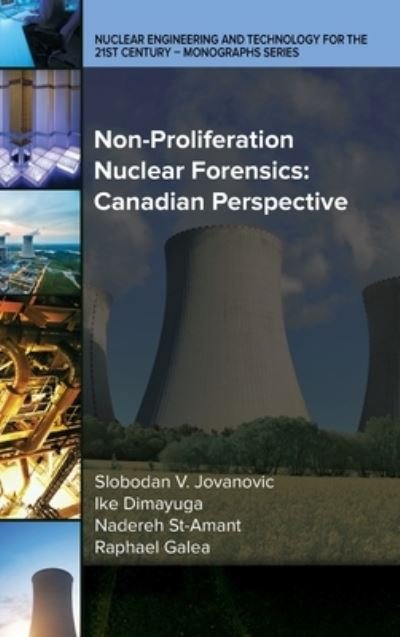 Cover for Slobodan Jovanovic · Non-Proliferation Nuclear Forensics: Canadian Perspective (Hardcover Book) (2020)