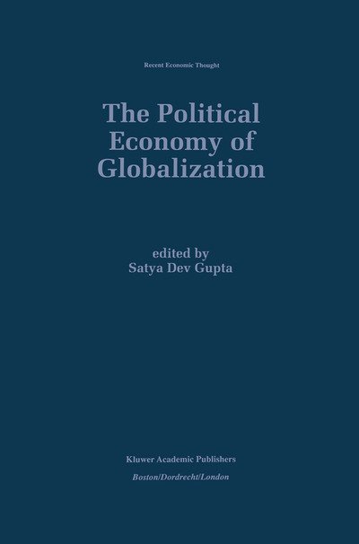 Cover for Satya Dev Gupta · The Political Economy of Globalization - Recent Economic Thought (Hardcover bog) [1997 edition] (1997)