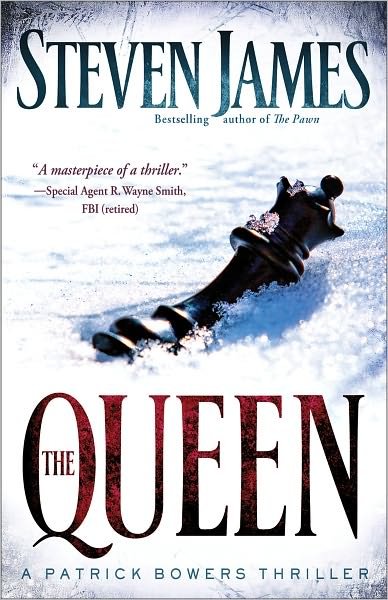 Cover for Steven James · The Queen – A Patrick Bowers Thriller (Paperback Bog) (2011)