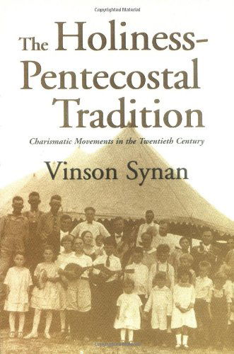 Cover for Vinson Synan · The Holiness-Pentecostal Tradition: Charismatic Movements in the Twentieth Century (Paperback Book) [Subsequent edition] (1997)