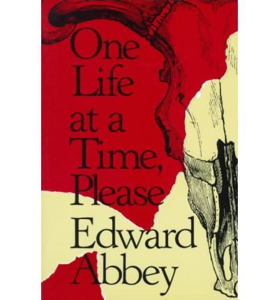Cover for Edward Abbey · One Life at a Time, Please (Taschenbuch) (1988)