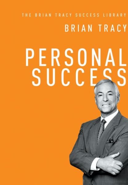 Cover for Brian Tracy · Personal Success (The Brian Tracy Success Library) (Hardcover Book) [Special edition] (2018)