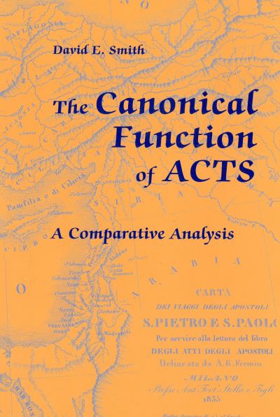 Cover for David E. Smith (undifferentiated) · The Canonical Function of Acts (Paperback Book) (2002)