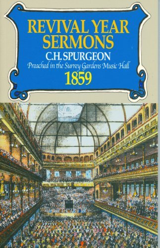 Cover for C. H. Spurgeon · Revival Year Sermons: Preached at the Surrey Music Hall During 1859 (Paperback Book) (1996)