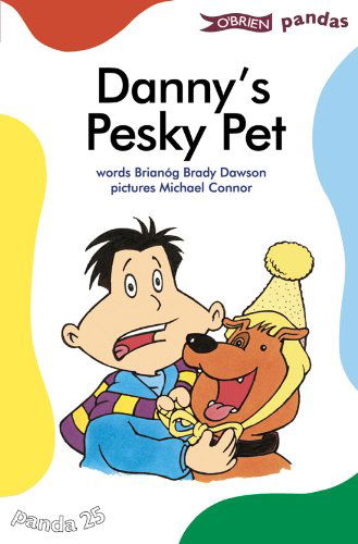 Danny's Pesky Pet - Pandas - Brianog Brady Dawson - Books - O'Brien Press Ltd - 9780862788032 - September 2, 2003