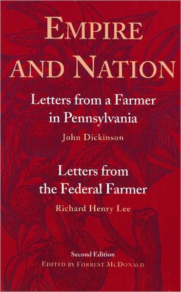 Cover for Forrest McDonald · Empire and Nation: Letters from a Farmer in Pennsylvania / Letters from a Federal Farmer (Paperback Book) [2 Revised edition] (1999)
