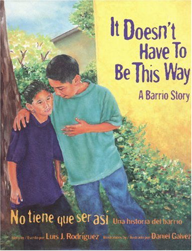 Cover for Luis J. Rodriguez · It Doesn't Have To Be This Way (Paperback Book) [First Trade Paper edition] (2013)